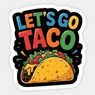 Lets-go-taco Sticker